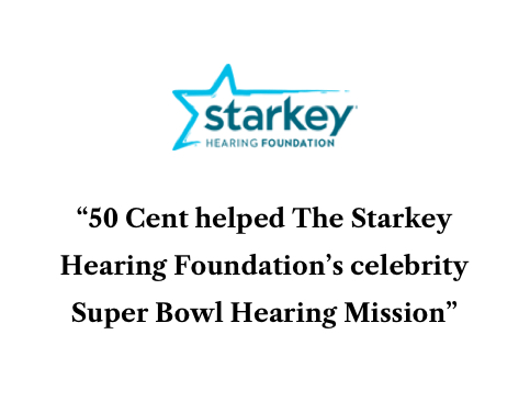 50 Cent helped The Starkey Hearing Foundation's celebrity Super Bowl Hearing Mission